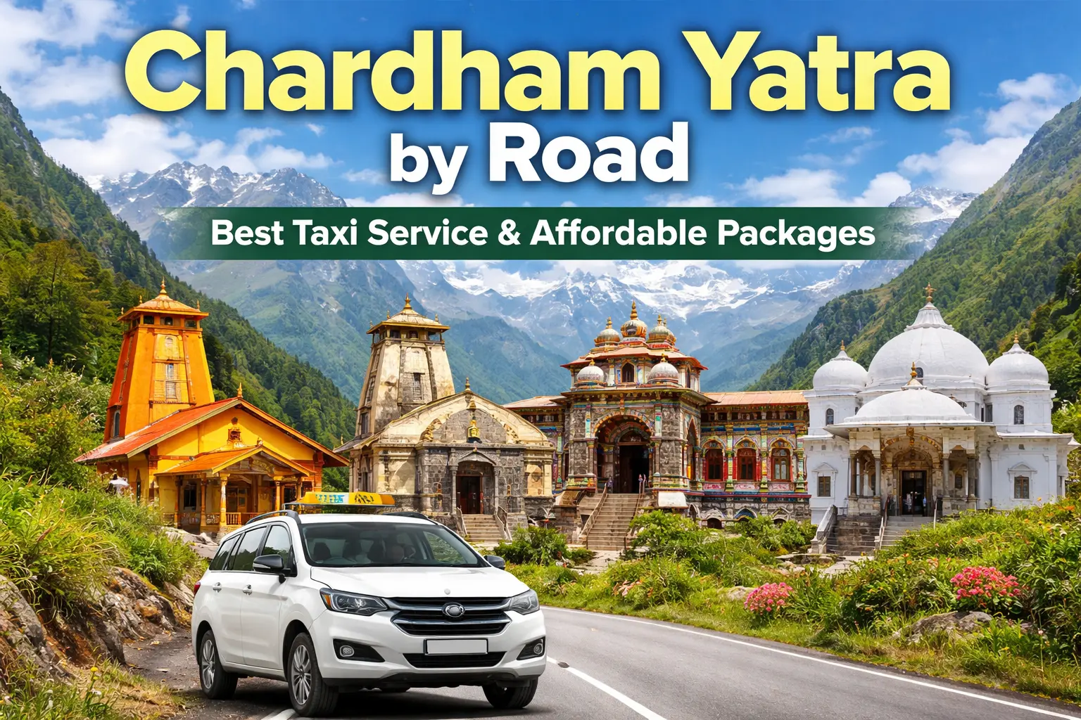 Chardham Yatra by Road taxi packages